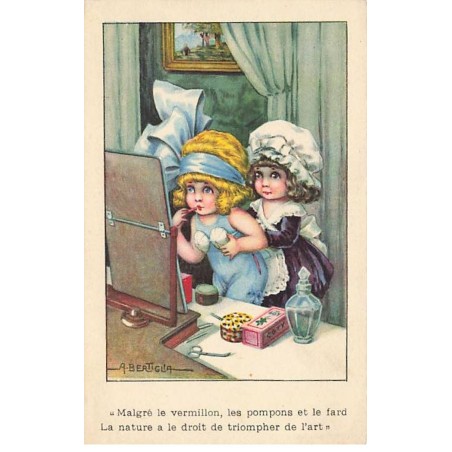 n°24463 - Illustrateur - A. Bertiglia - Malgré le vermillon, les pompons et le fard. La nature a le droit de triompher