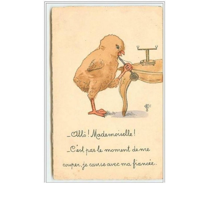 n°2465 - Poussin au téléphone - Allo! Mademoiselle! C'est pas le moment de me couper, je cause avec ma fiancée