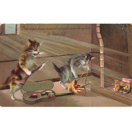 n°24878 - Boulanger - Vite dépêchons-nous et remplissons les sabots de leurs fils - Chats tenant un fusil