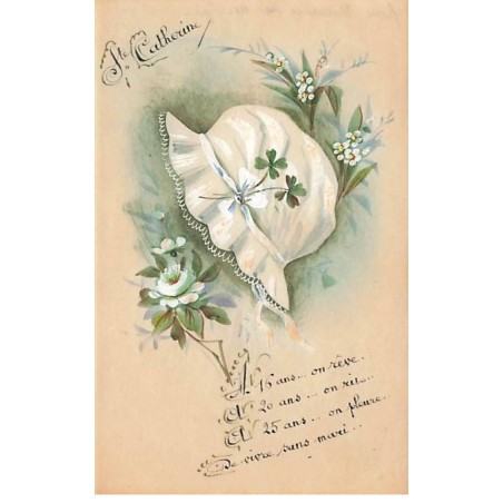 n°25028 - Carte Fantaisie Celluloïd peinte à la Main - Sainte Catherine - Bonnet Blanc