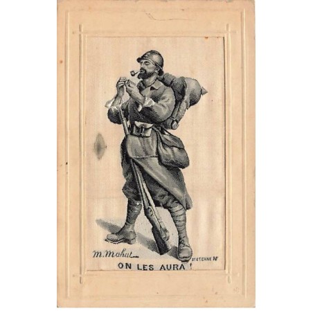 n°25403 - Carte Tissée Soie - Brodée- M. Mahut, on les aura ! - Militaire allumant sa pipe