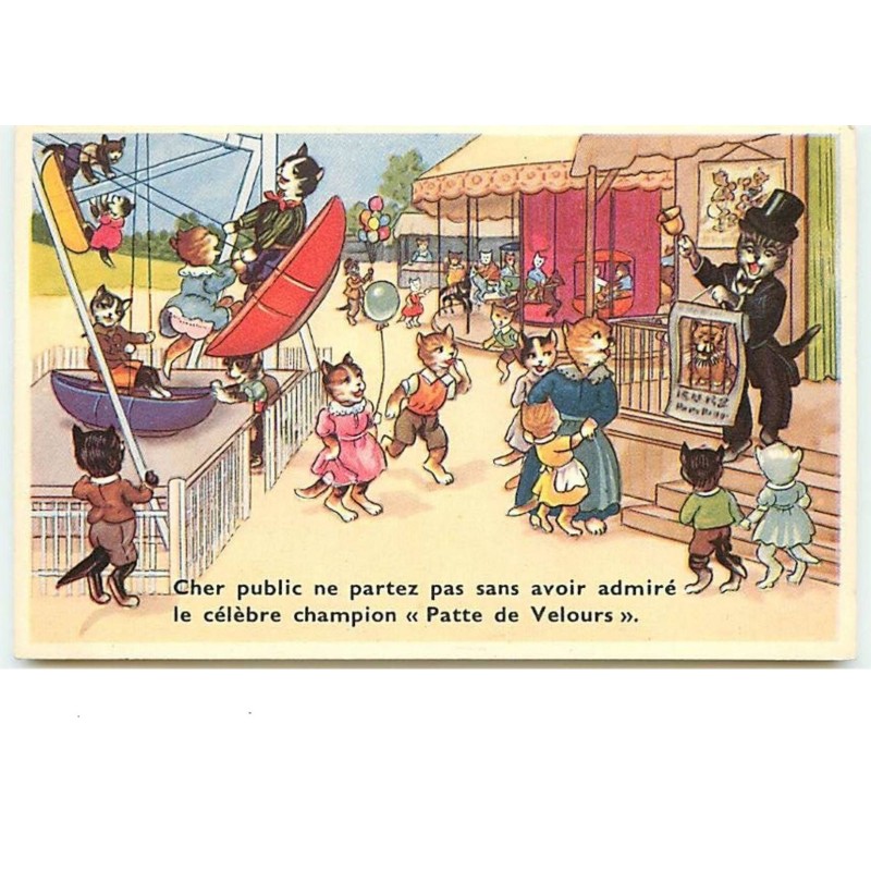 n°4050 - Chats humanisés - Cher public ne partez pas sans avoir admiré le célèbre champion Patte de Velours.