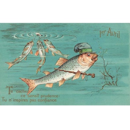 n°26564 - Carte Gaufrée - 1er Avril - Te cacher ce serait prudence : tu n'inspires pas confiance - Poisson humanisé