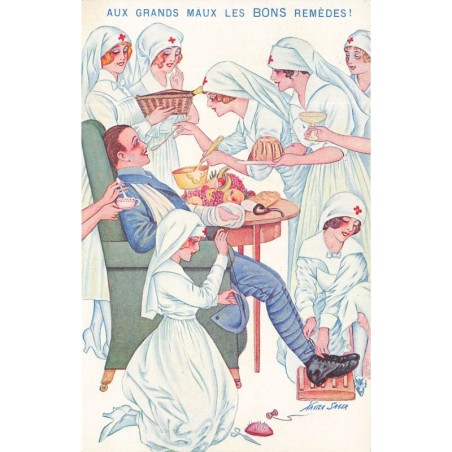 n°30058 - Illustrateur Xavier Sager - Aux grands maux les bons remèdes - Infirmières, soldat - Croix Rouge