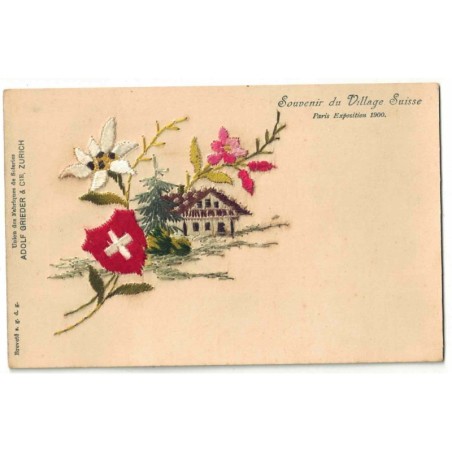 n°30104 - Carte Brodée - Paris Exposition 1900 - Souvenir du Village Suisse - Blason, Edelweis, et un châlet
