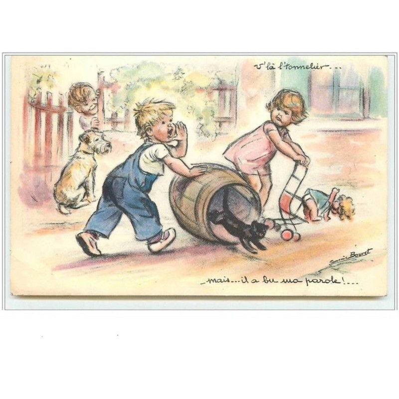 n°146 - Germaine Bouret - V'là l'tonnelier , mais... il a bu ma parole !... chat noir chien poupée