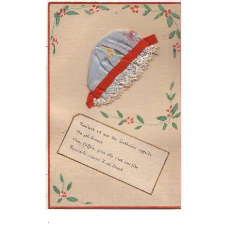 n°14660 - SAINTE-CATHERINE - Pendant 25 ans Ste Catherine apprête un joli bonnet ... - Bonnet bleu, ruban rouge