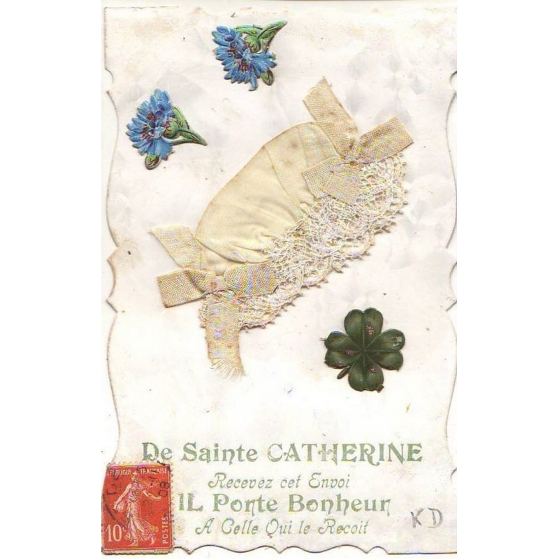 n°14705 - De Sainte Catherine recevez cet Envoi ... - Bonnet en tissu