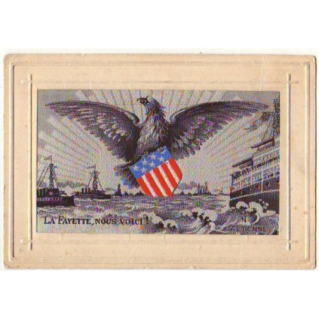 n°14711 - Carte Brodée Tissée Soie -La Fayette nous voici ! - St-Etienne - Bateaux, aigle, drapeau