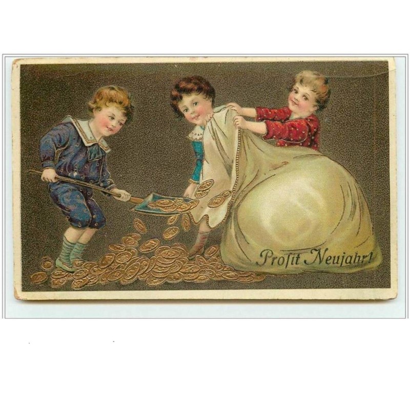 n°1562 - Prosit Neujahr - Enfants remplissant un sac de pièces d'or