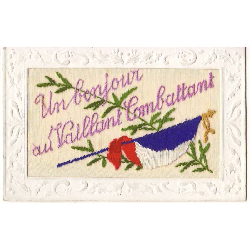 n°15652 - Carte Brodée - Un Bonjour au Vaillant Combattant - Drapeau