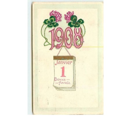n°10568 - 1er Janvier 1908 - Bonne Année - Ephéméride