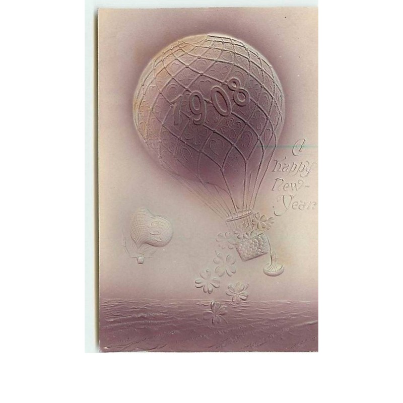 n°10638 - Carte Fantaisie Gaufrée - A Happy New Year 1908 - Montgolfière
