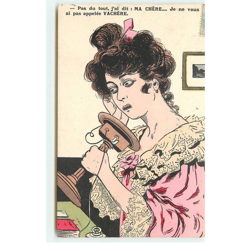 n°17245 - Pas du tout, j'ai dit Ma Chère ... Je ne vous ai pas appelée Vachère - Jeune Femme au téléphone - P.L. Paris