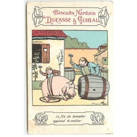 n°17515 - B. Rabier - Biscuits Nantais Ducasse & Guibal - Le Fils du tonnelier apprend le métier - cochon