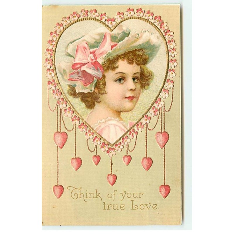 n°18248 - Carte Gaufrée - Clapsaddle - Think of your true Love - Portrait d"une fillette dans un coeur