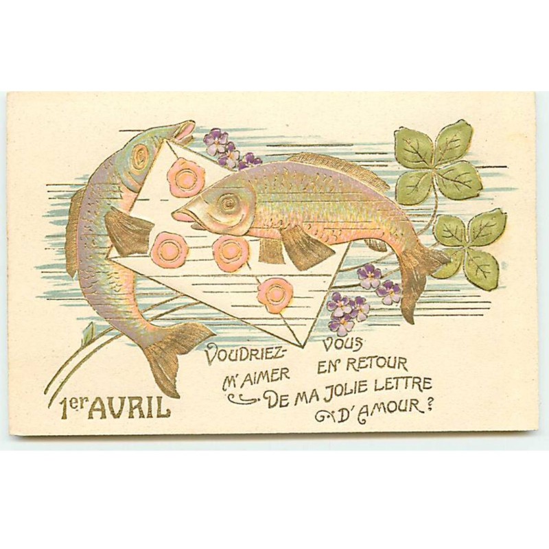 n°19224 - Carte Gaufrée - 1er Avril - Voudriez-vous m'aimer en retour ... lettre d'amour - Poissons