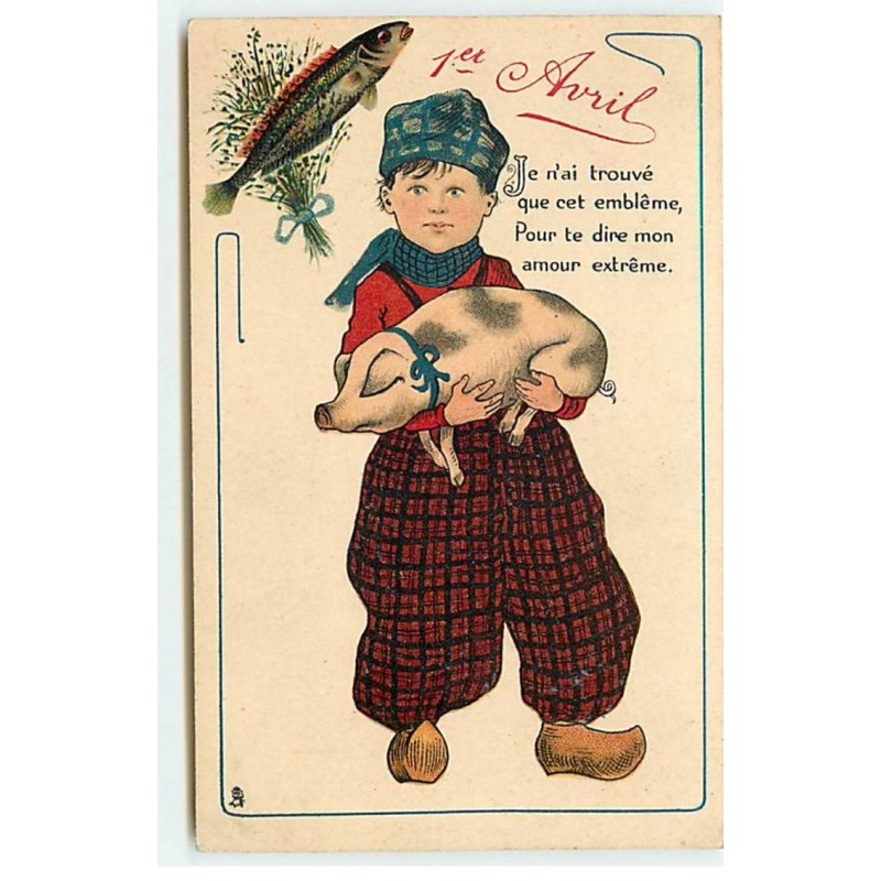 n°19917 - 1er Avril - Je n'ai trouvé que cet emblême .... - Garçon portant un cochon