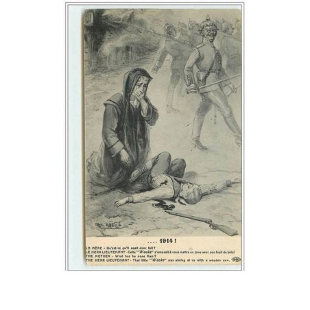 n°2107 - Jack Abeillé - 1914 - Mère pleurant son fils tué pour avoir pointé son fusils en bois - ELD
